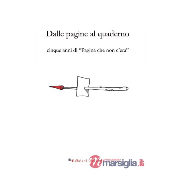 Dalle pagine al quaderno. Cinque anni di «Pagina che non c'era»