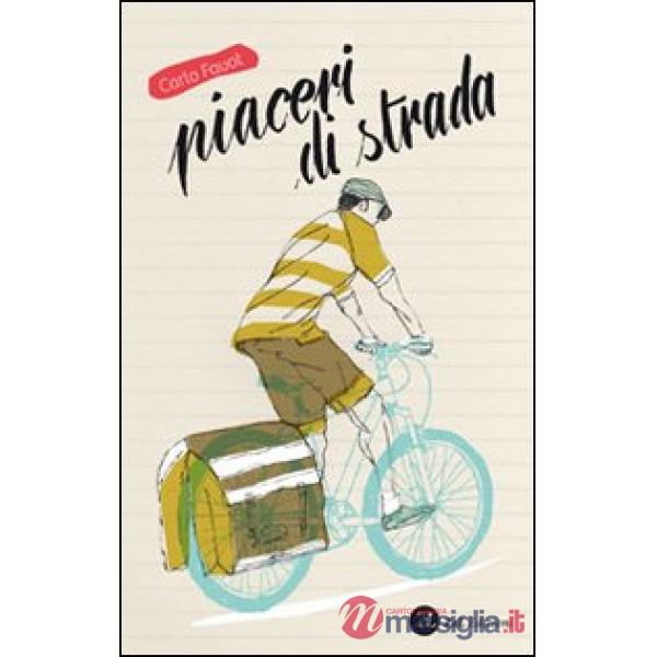 Piaceri di strada