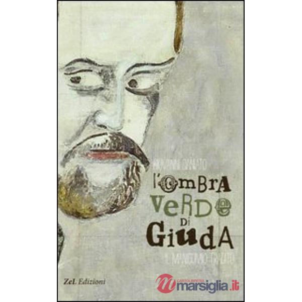 Ombra verde di Giuda. Il manicomio tradito (L')