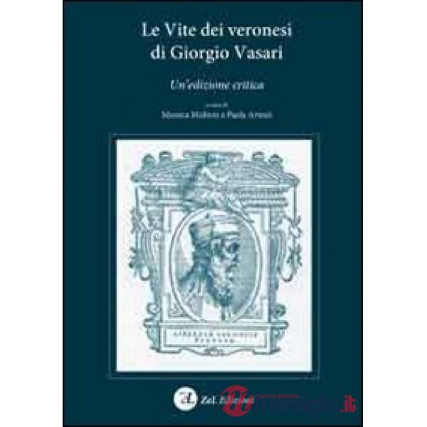 Vite dei veronesi di Giorgio Vasari (Le)