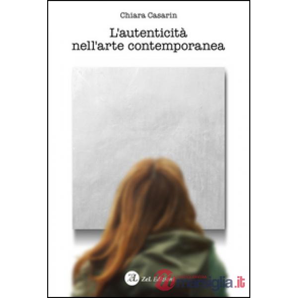 Autenticità nell'arte contemporanea (L')