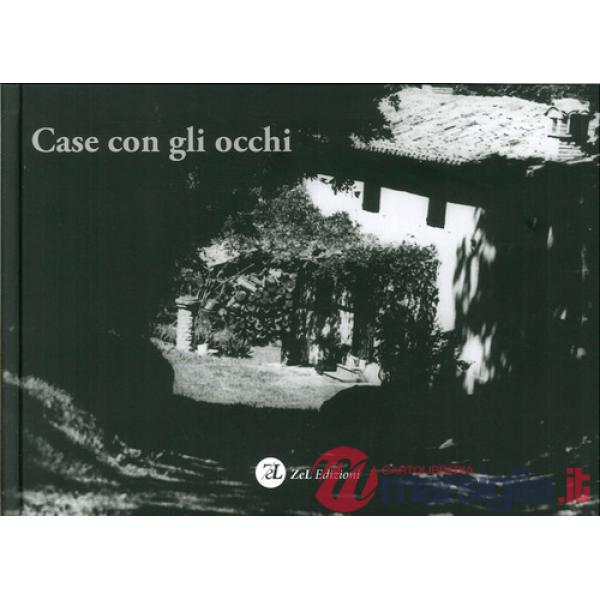 Case con gli occhi