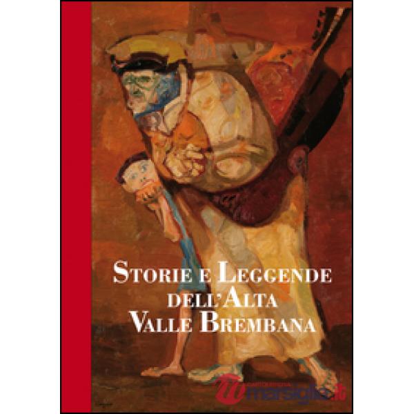 Storie e leggende dell'alta valle Brembana
