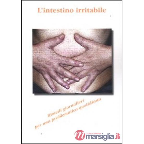 Intestino irritabile. Rimedi giornalieri per una problematica quotidiana (L')