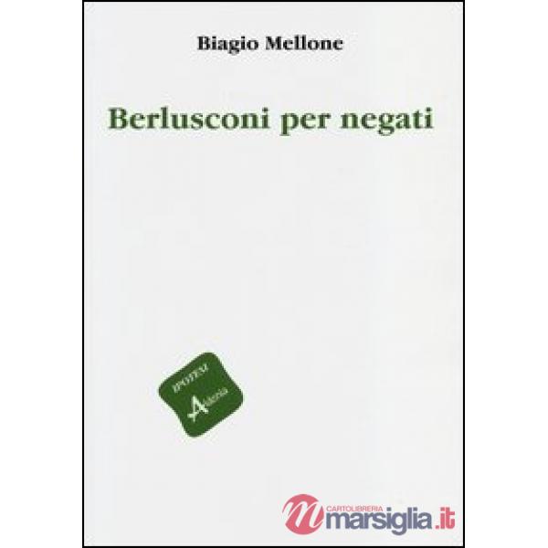 Berlusconi per negati
