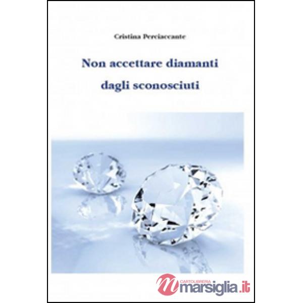 Non accettare diamanti dagli sconosciuti