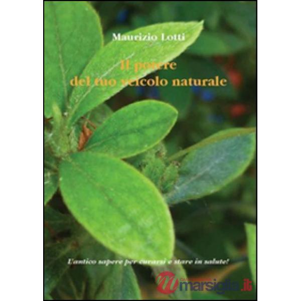 Potere del tuo veicolo naturale (Il)