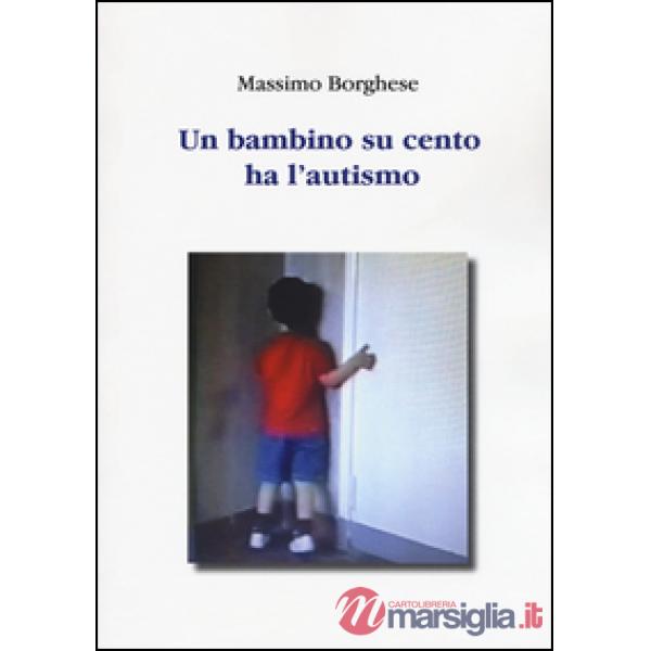 Bambino su cento ha l'autismo (Un)