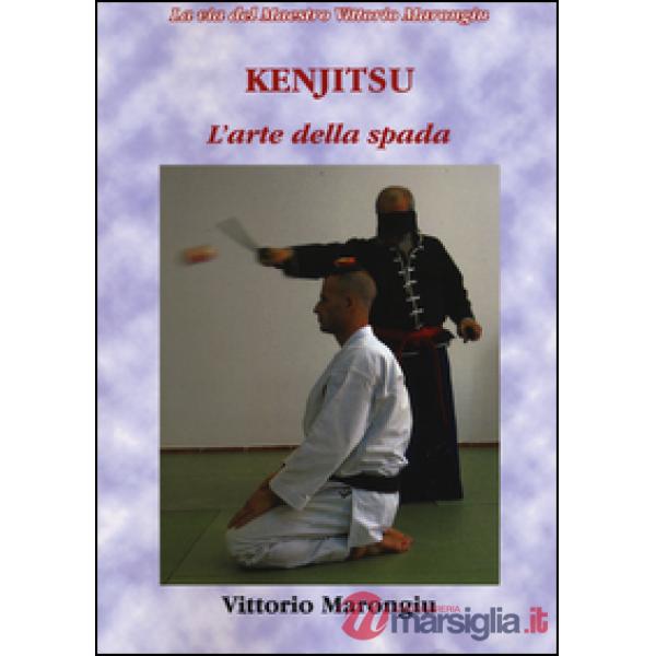 Kenjitsu. L'arte della spada