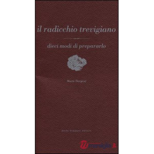 Radicchio trevigiano (Il)