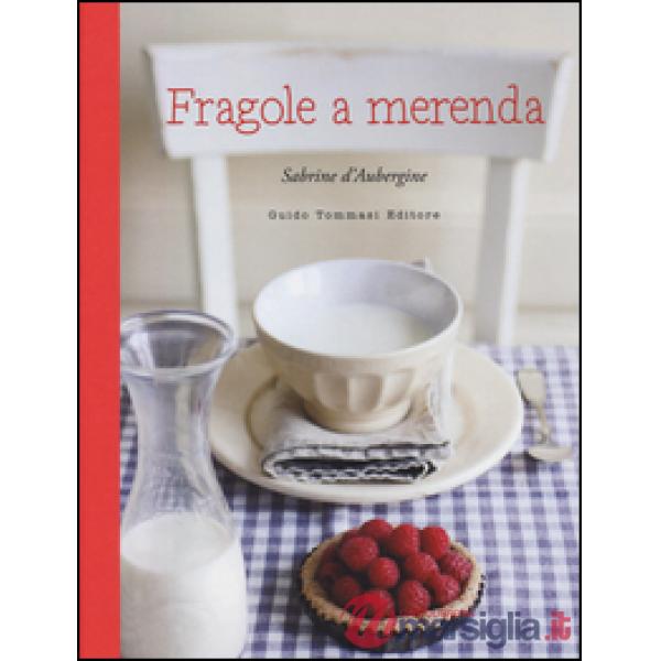 Fragole a merenda