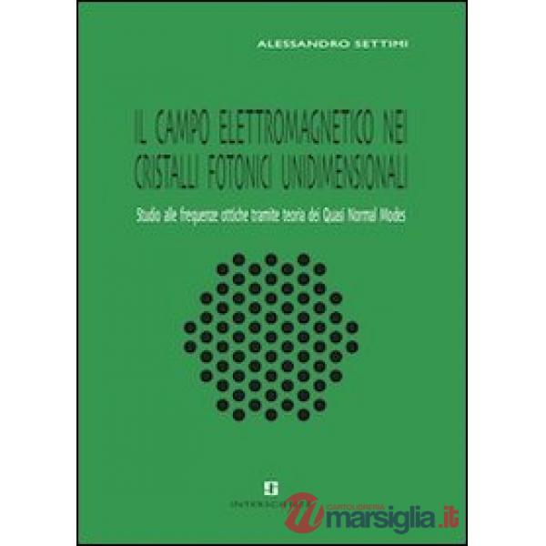Campo elettromagnetico nei cristalli fotonici unidimensionali. Studio alle frequ