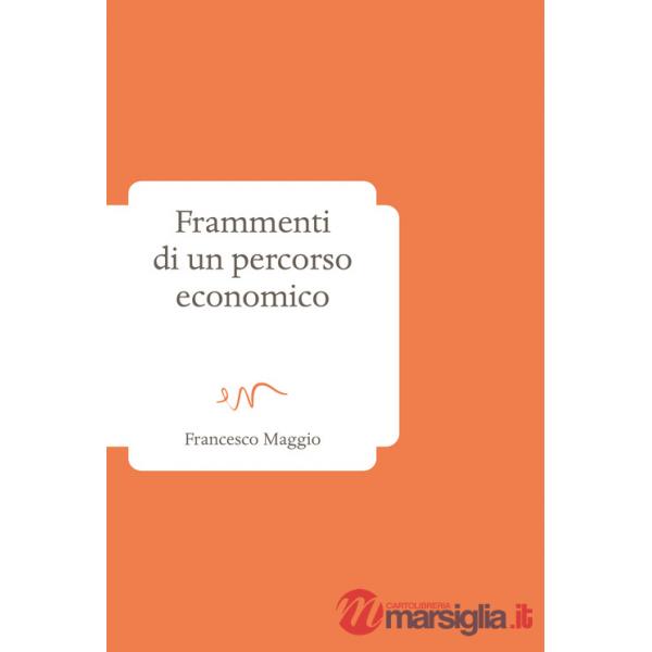 Frammenti di un percorso economico