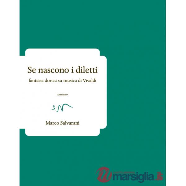 Se nascono i diletti. Fantasia dorica su musica di Vivaldi
