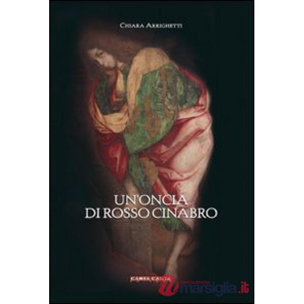 Oncia di rosso cinabro (Un')