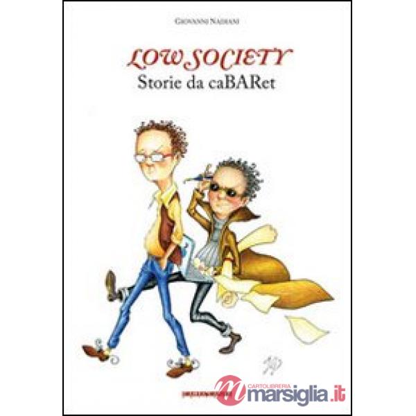 Low society. Storie da cabaret