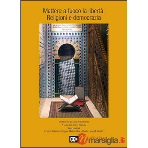 Mettere a fuoco la libertà. Religioni e democrazia