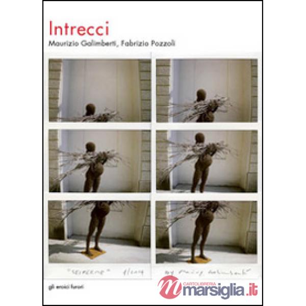 Intrecci. Maurizio Galimberti dialoga con Fabrizio Pozzoli