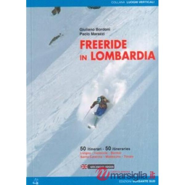 Freeride in Lombardia. Ediz. italiana e inglese