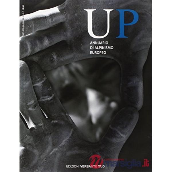 Up. European climbing report 2011. Annuario di alpinismo europeo