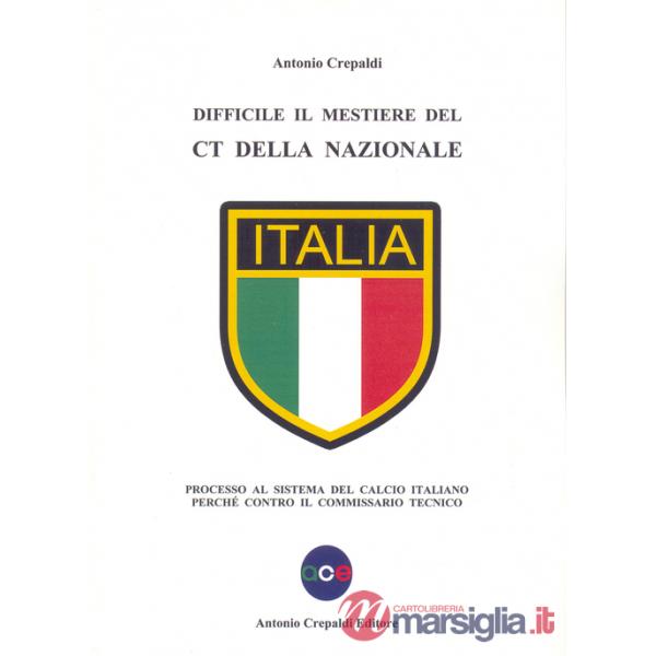 Difficile il mestiere del CT della nazionale. Processo al sistema del calcio italiano perché contro il commissario tecnico