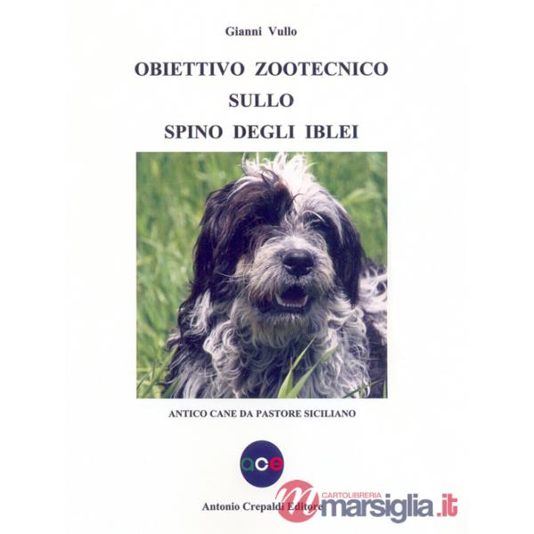 Obiettivo zootecnico sullo spino degli Iblei. Antico cane da pastore siciliano