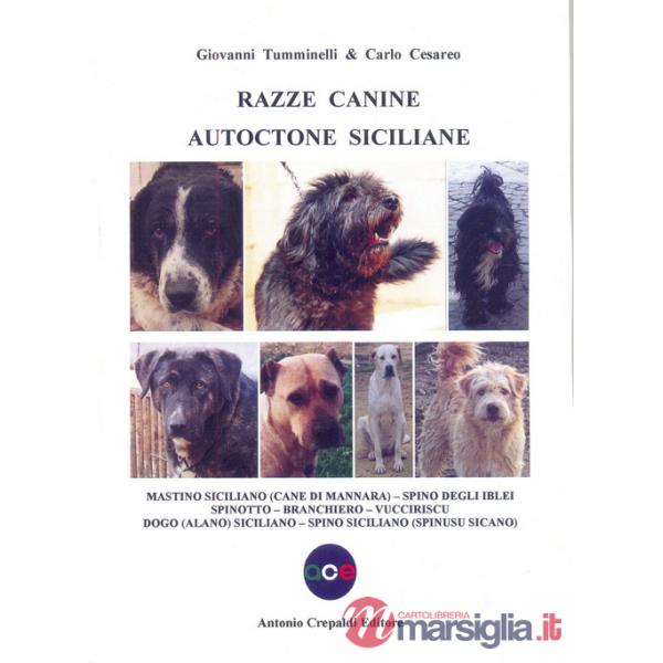 Razze canine autoctone siciliane. Mastino siciliano (Cane di Mannara). Spino degli Iblei. Spinotto. Branchiero. Vucciriscu. Dogo
