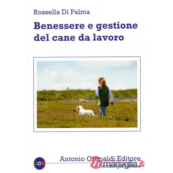 Benessere e gestione del cane da lavoro