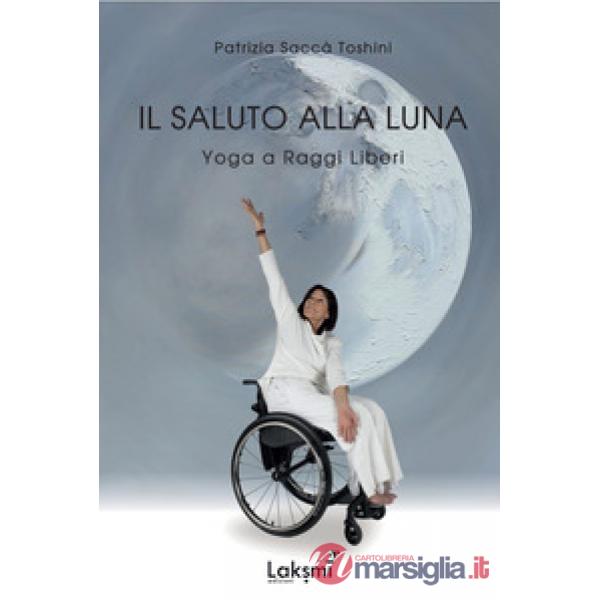 Il saluto alla luna. Yoga a raggi liberi