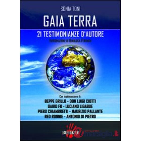 Gaia terra. 21 testimonianze d'autore