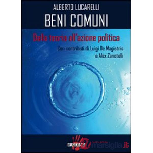 Beni comuni. Dalla teoria all'azione politica