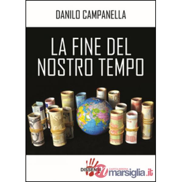 Fine del nostro tempo (La)