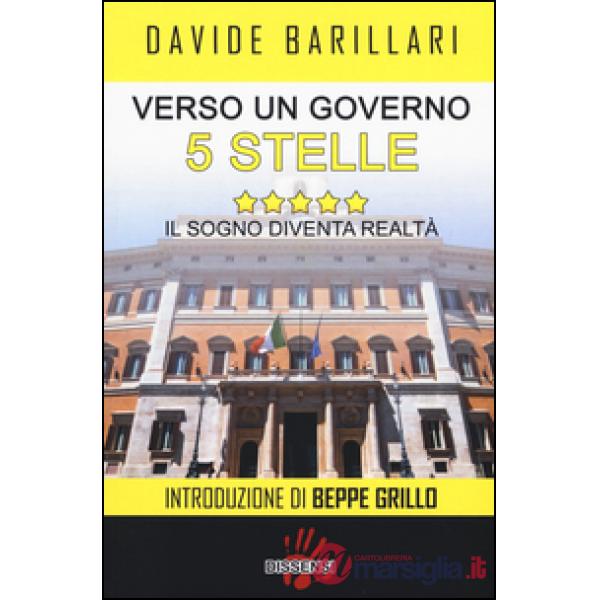 Verso un governo a 5 stelle. Il sogno diventa realtà