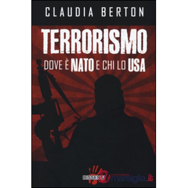 Terrorismo dove è NATO e chi lo USA