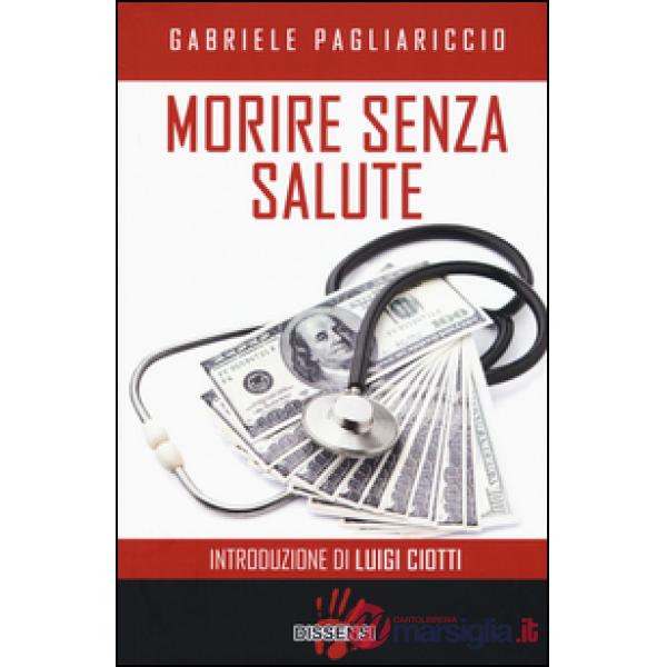 Morire senza salute