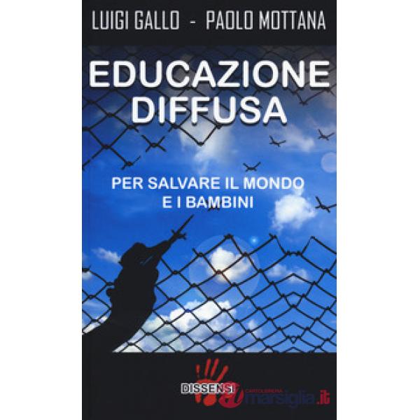 Educazione diffusa. Per salvare il mondo e i bambini