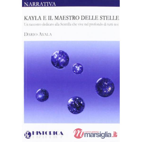 Kayla e il maestro delle stelle