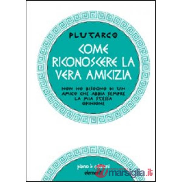 Come riconoscere la vera amicizia