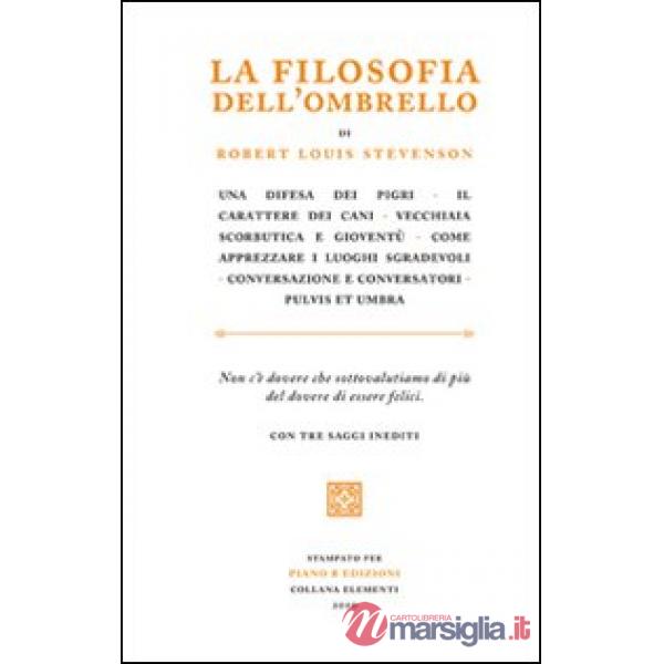 Filosofia dell'ombrello. Saggi inediti (La)