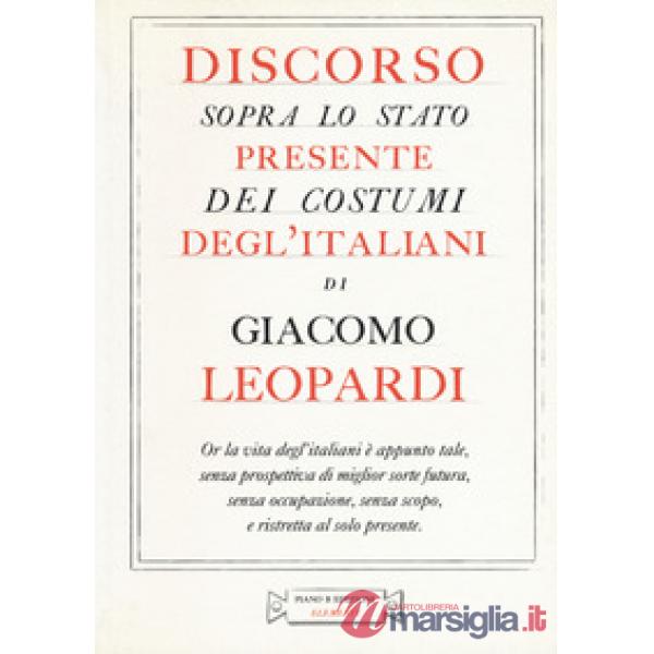 Discorso sopra lo stato presente dei costumi degl'italiani