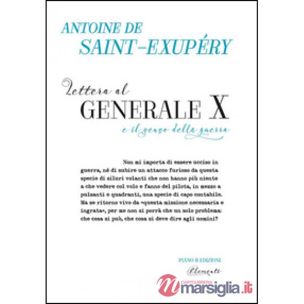 Lettera al Generale X e il senso della guerra