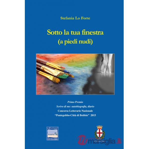 Sotto la tua finestra (a piedi nudi)