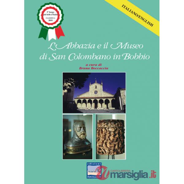 Abbazia e il museo di San Colombano in Bobbio. Ediz. italiana e inglese (L')