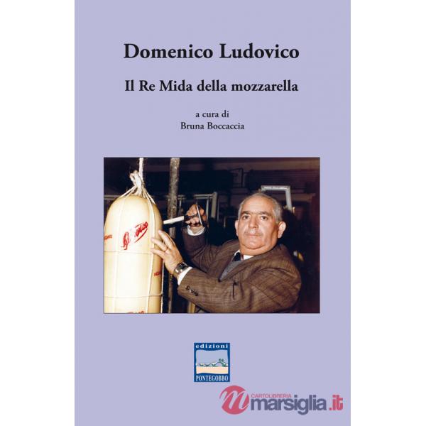 Domenico Ludovico. Il Re Mida della mozzarella