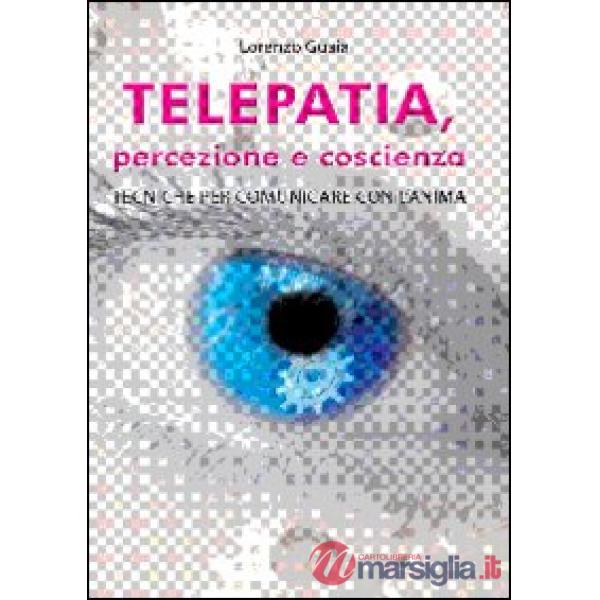 Telepatia, percezione e coscienza