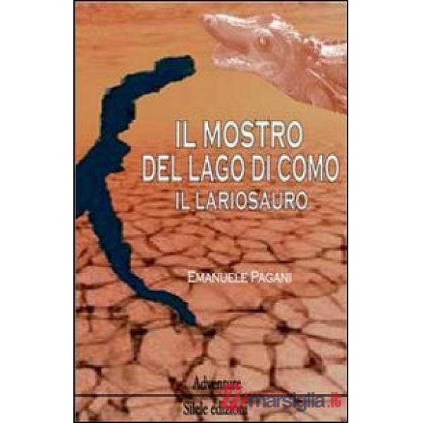 Mostro del lago di Como, il lariosauro (Il)