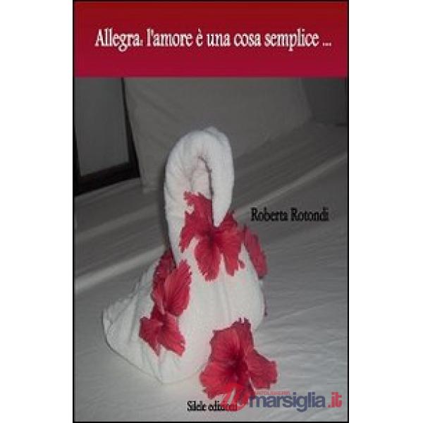 Allegra. L'amore è una cosa semplice