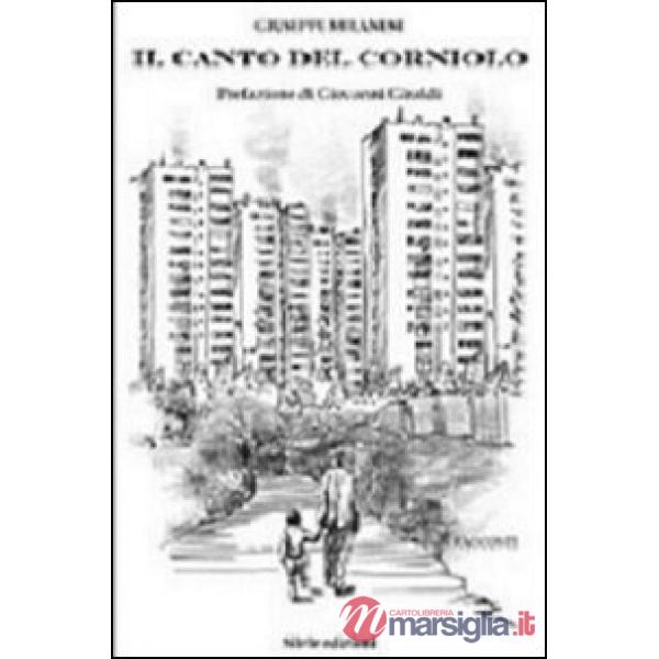 Canto del corniolo. Brevi racconti e altro (Il)