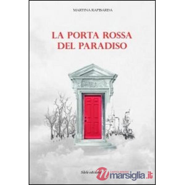 Porta rossa del paradiso (La)