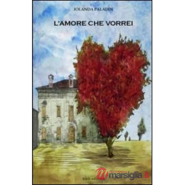 Amore che vorrei (L')